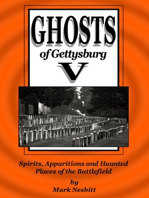 cover image of Ghosts of Gettysburg V